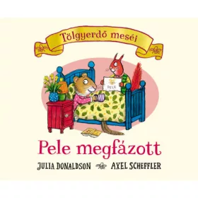 Pele megfázott – Tölgyerdő meséi