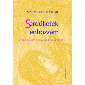 Serdüljetek énhozzám