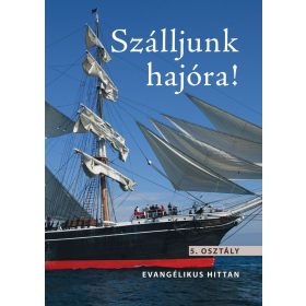 Szálljunk hajóra! (Heti két találkozáshoz) (EV-036)