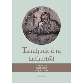 Tanuljunk újra Luthertől!
