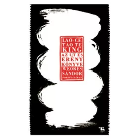 Tao te king – Az Út és Erény könyve