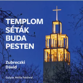 Templomséták Budapesten