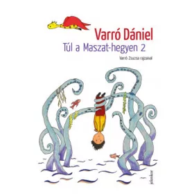   Túl a Maszat-hegyen 2. – Muhi Andris és az ordított világ