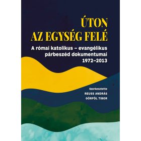 Úton az egység felé