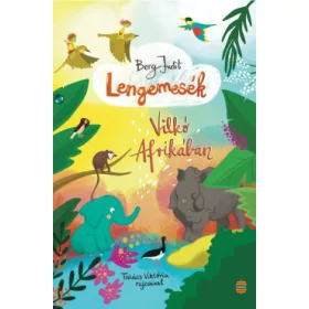 Vilkó Afrikában – Lengemesék