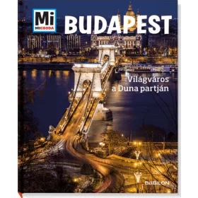 Budapest – Világváros a Duna partján 