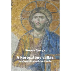 A keresztény vallás megszületésének története