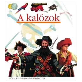 A kalózok - Kis felfedező zsebkönyvek 4.