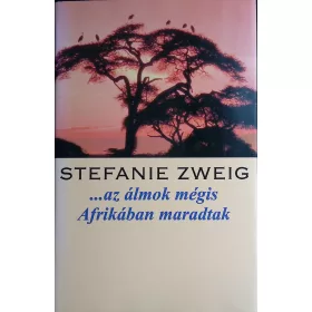 ...az álmok mégis Afrikában maradtak