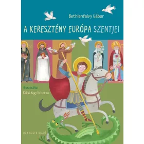 A keresztény Európa szentjei
