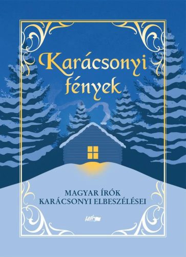 Karácsonyi fények – Magyar írók karácsonyi elbeszélései