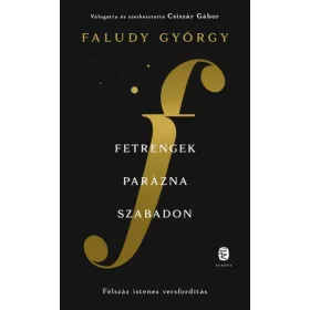   Fetrengek parázna szabadon – Félszáz istenes versfordítás