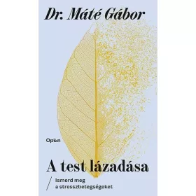 A test lázadása – Ismerd meg a stresszbetegségeket