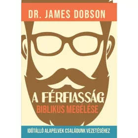 A férfiasság Biblikus megélése