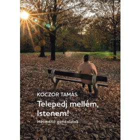 Telepedj mellém, Istenem!