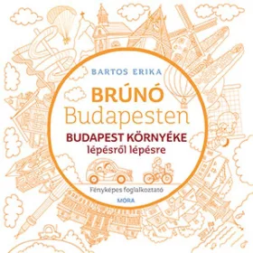   Brúnó Budapesten - Budapest környéke lépésről lépésre