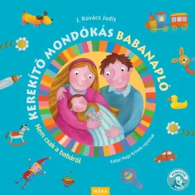 Kerekítő mondókás babanapló – Nem csak a babáról
