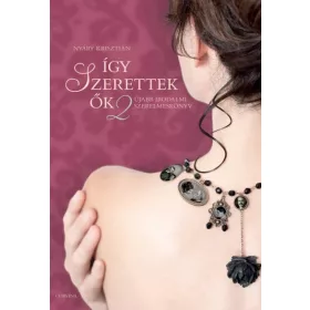 Így szerettek ők 2. – Újabb irodalmi szerelmeskönyv