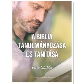 A Biblia tanulmányozása és tanítása
