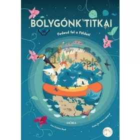 Bolygónk titkai - Fedezd fel a Földet!