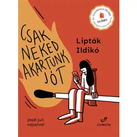 Csak neked akartunk jót