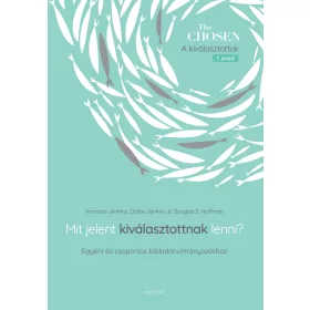 Mit jelent kiválasztottnak lenni? 