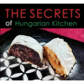 The secrets of Hungarian Kitchen