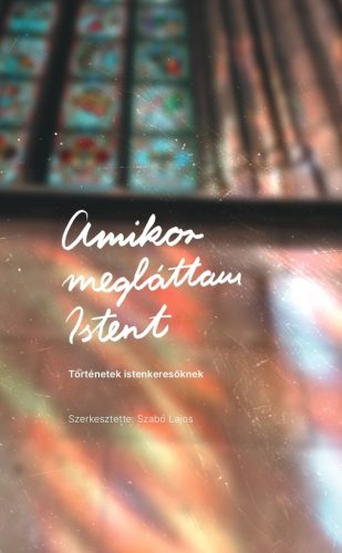 Amikor megláttam Istent