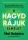 A HAGYD RÁJUK elmélet