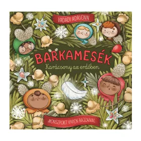 Barkamesék - Karácsony az erdőben