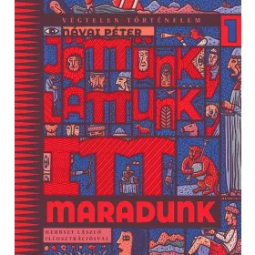 Jöttünk, láttunk, itt maradunk