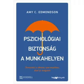 Pszichológiai biztonság a munkahelyen