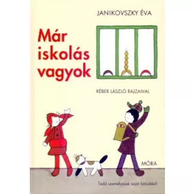 Már iskolás vagyok