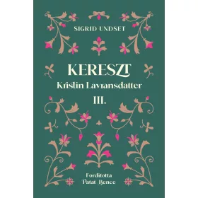 Kereszt – Kristin Lavransdatter III.