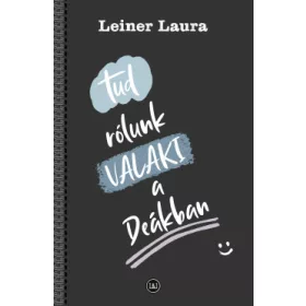 Tud rólunk VALAKI a Deákban