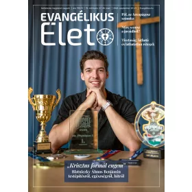 Evangélikus Élet magazin 2026/37-38.