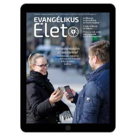  Evangélikus Élet – 2024/5–6. szám