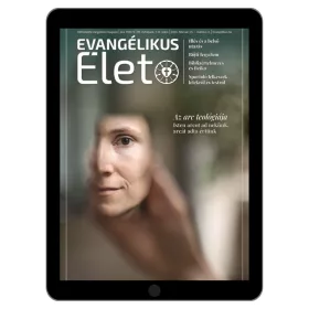  Evangélikus Élet – 2024/7–8. szám
