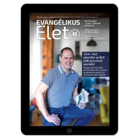  Evangélikus Élet – 2024/15–16. szám