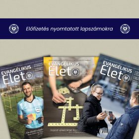 Evangélikus Élet nyomtatott előfizetés