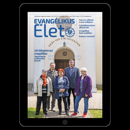  Evangélikus Élet – 2025/19–20. szám