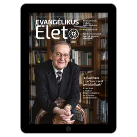  Evangélikus Élet – 2024/23–24. szám