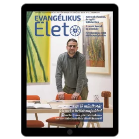  Evangélikus Élet – 2025/7–8. szám